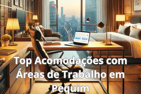 Visão Geral de Acomodações com Áreas de Trabalho em Pequim